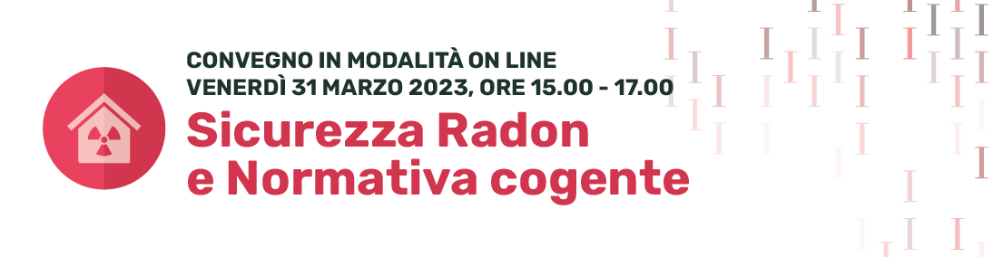 b_Sicurezza_Radon_e_Normativa_cogente_31mar2023.png