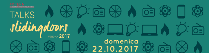 B_VERONA TALKS SLIDINGDOORS 2017 22ott2017.png