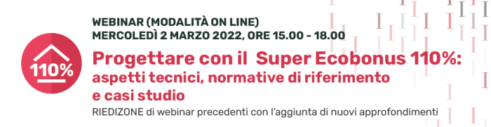 b_Progettare con il Super Ecobonus 110%_2mar2022.png