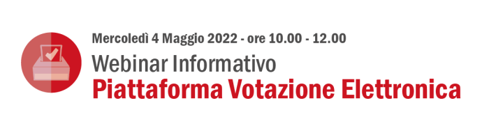 b_Webinar Informativo Piattaforma Votazione Elettronica_04mag2022.png